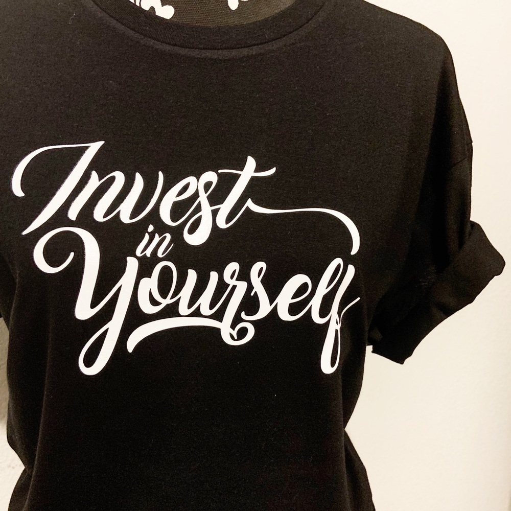 Invest in yourself tshirt